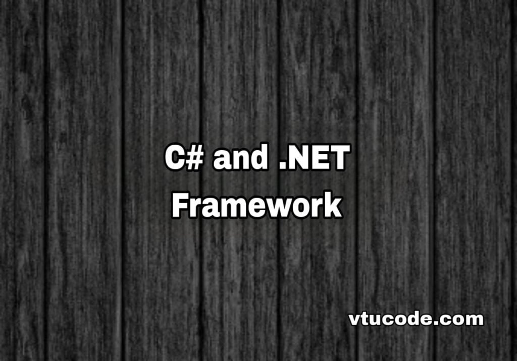 C# and .NET Framework 21CS582