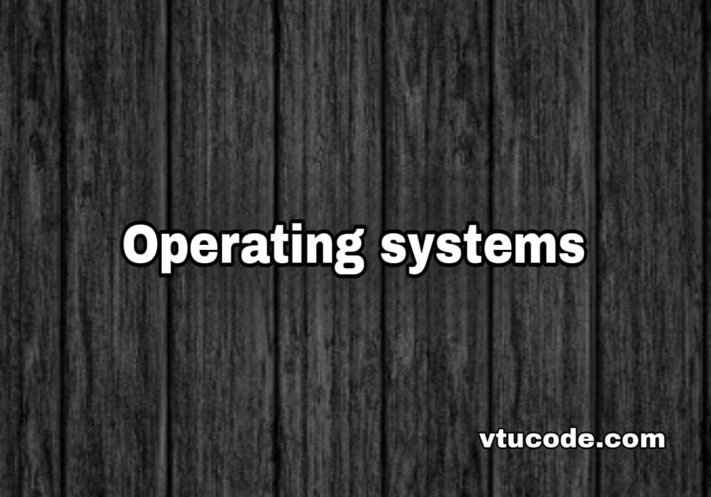 Operating Systems 21CS44