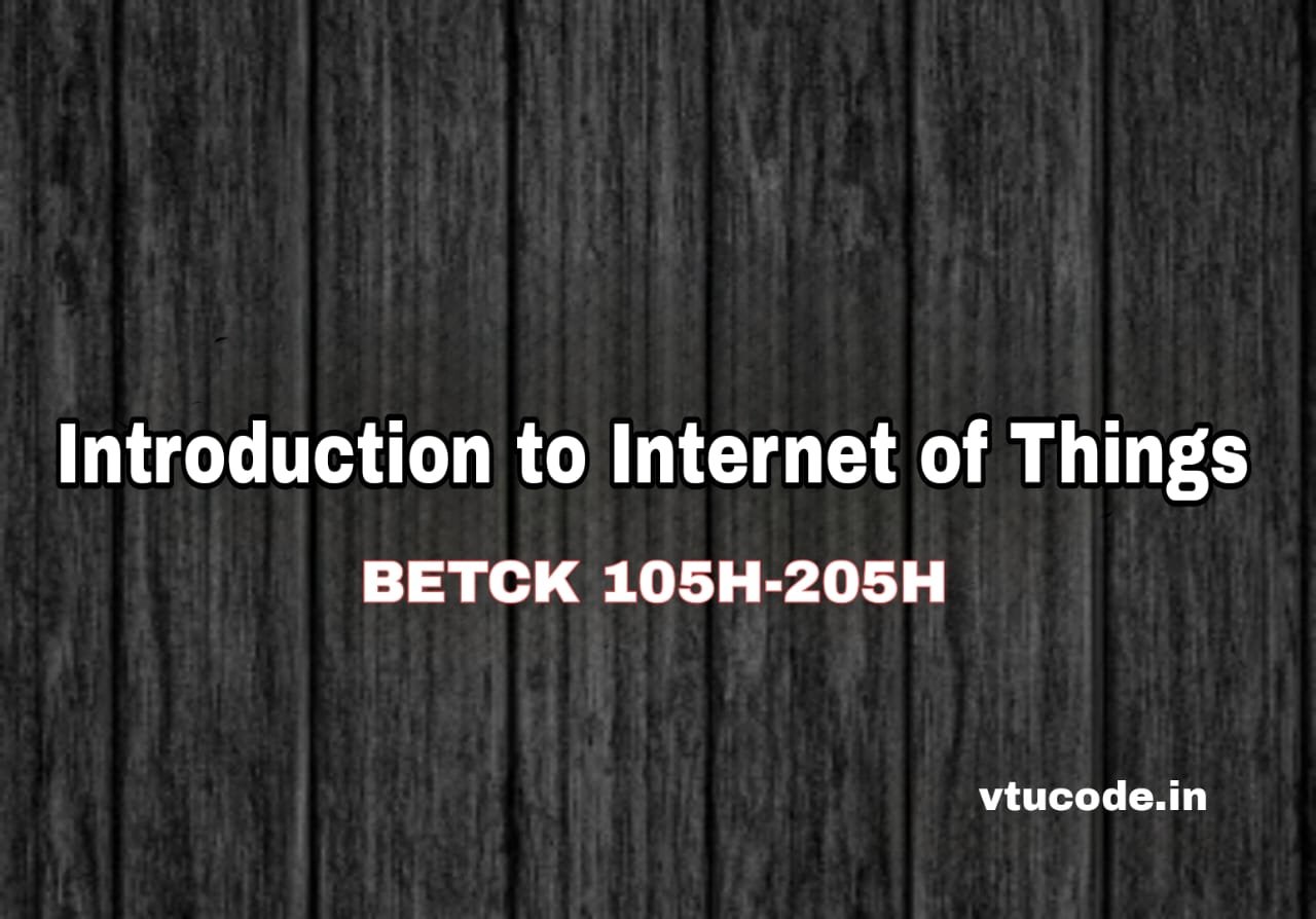 Introduction to Internet of Things BETCK105H-205H