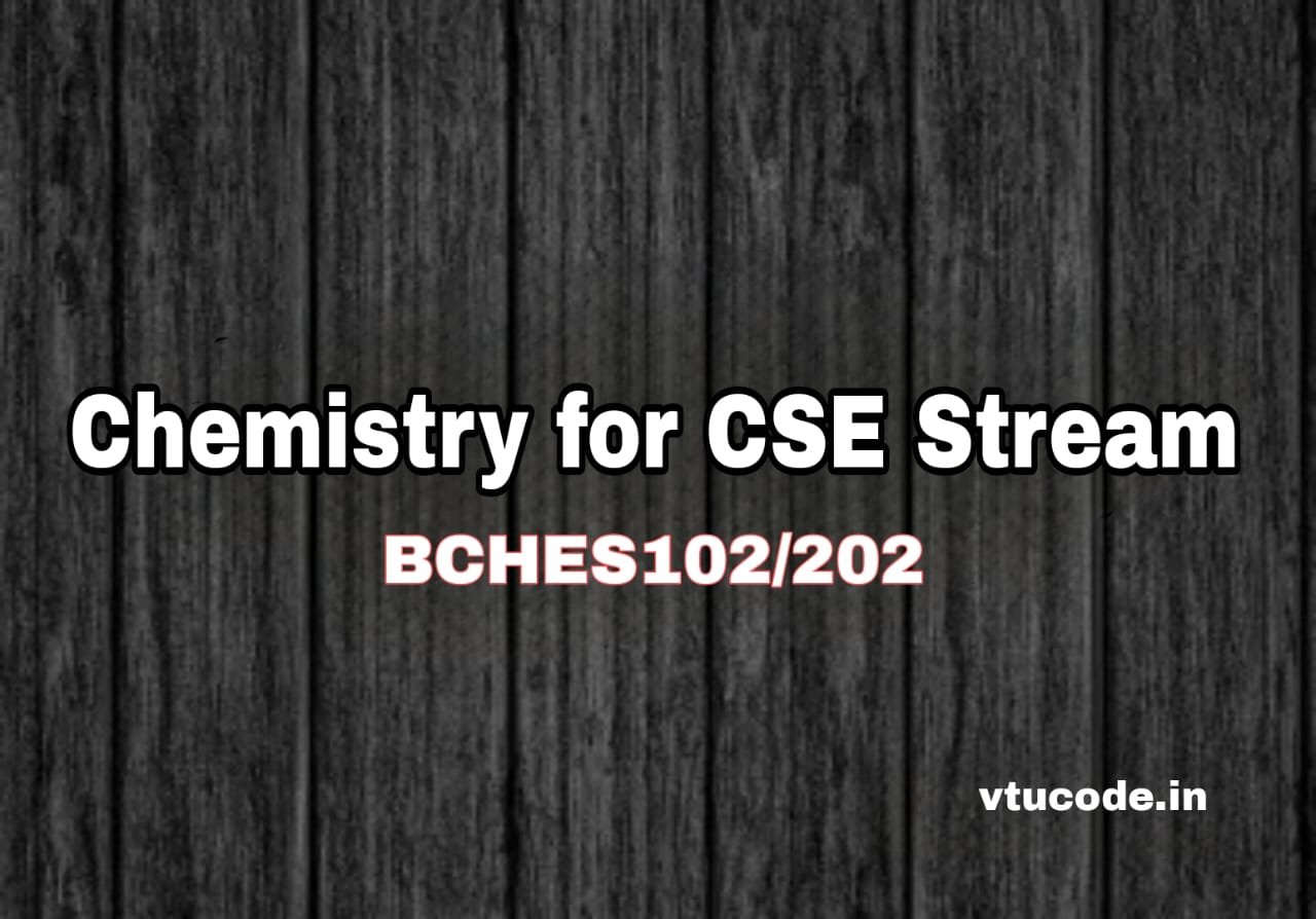 Chemistry for CSE Stream BCHES102-202