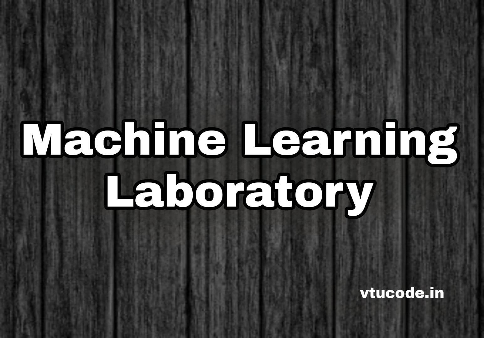 Machine Learning Laboratory 21AIL66