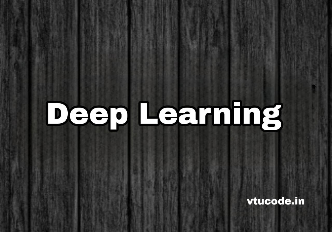 Deep Learning 21CS743